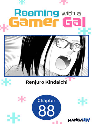 cover image of Rooming with a Gamer Gal, Chapter 88